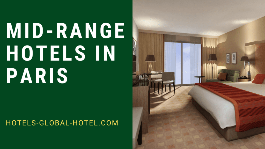 Mid Range Hotels in Paris