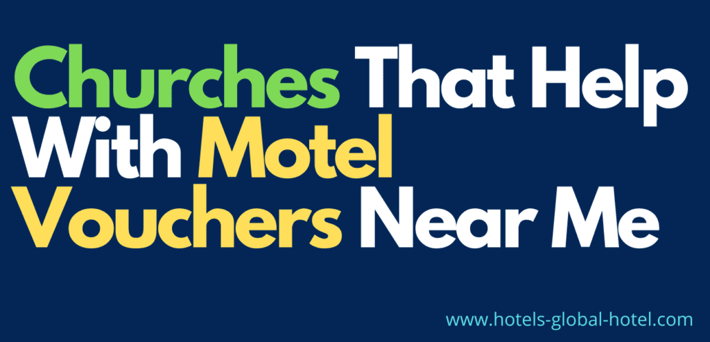 Find Churches That Help With Motel Vouchers Near Me