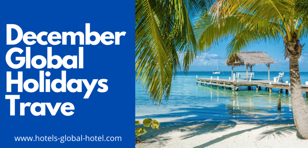 December Global Holidays Travel