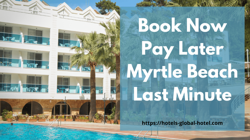 Pay Later Hotels