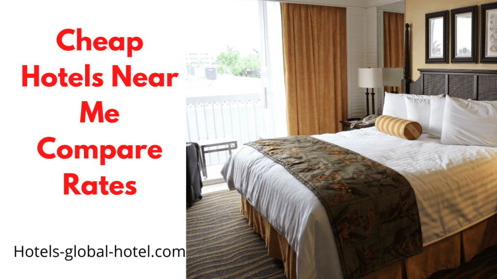 Cheap Hotels Near Me Compare Rates