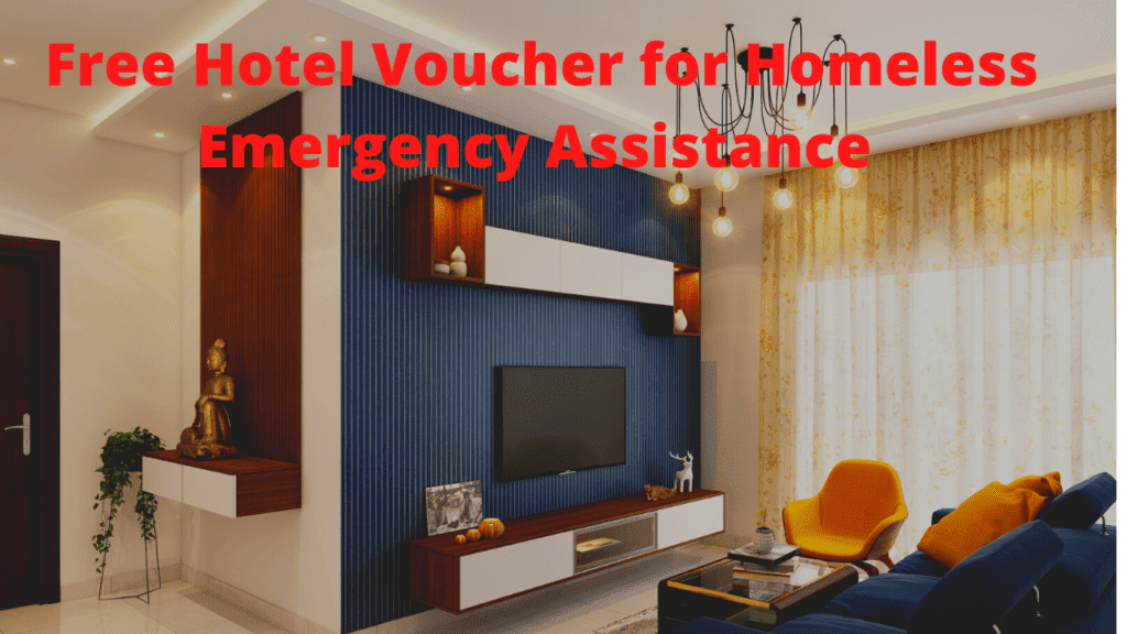 Free Hotel Voucher for Homeless Emergency Assistance