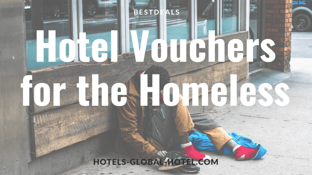 Hotel Vouchers for the Homeless