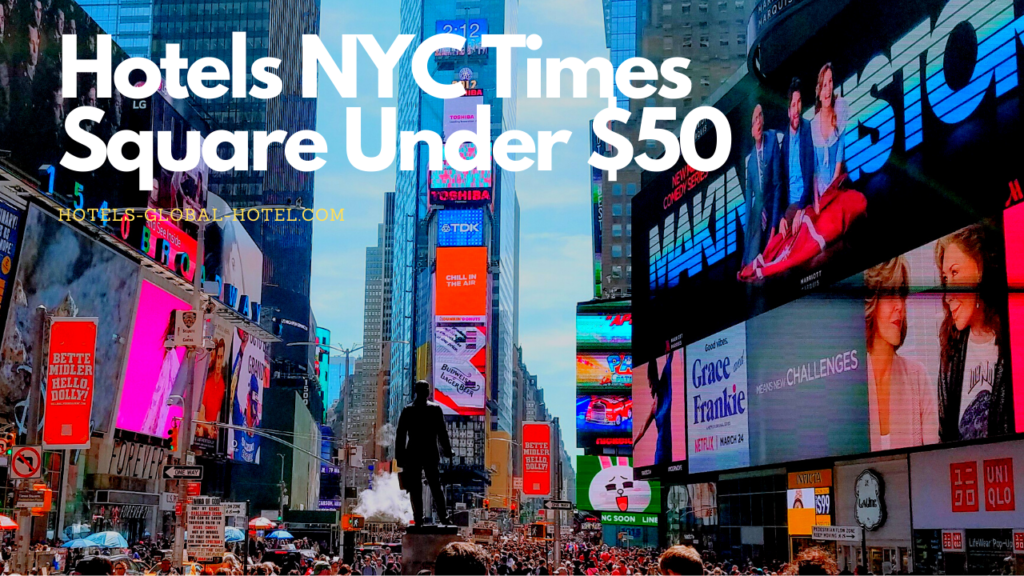 Hotels NYC Times Square Under $50