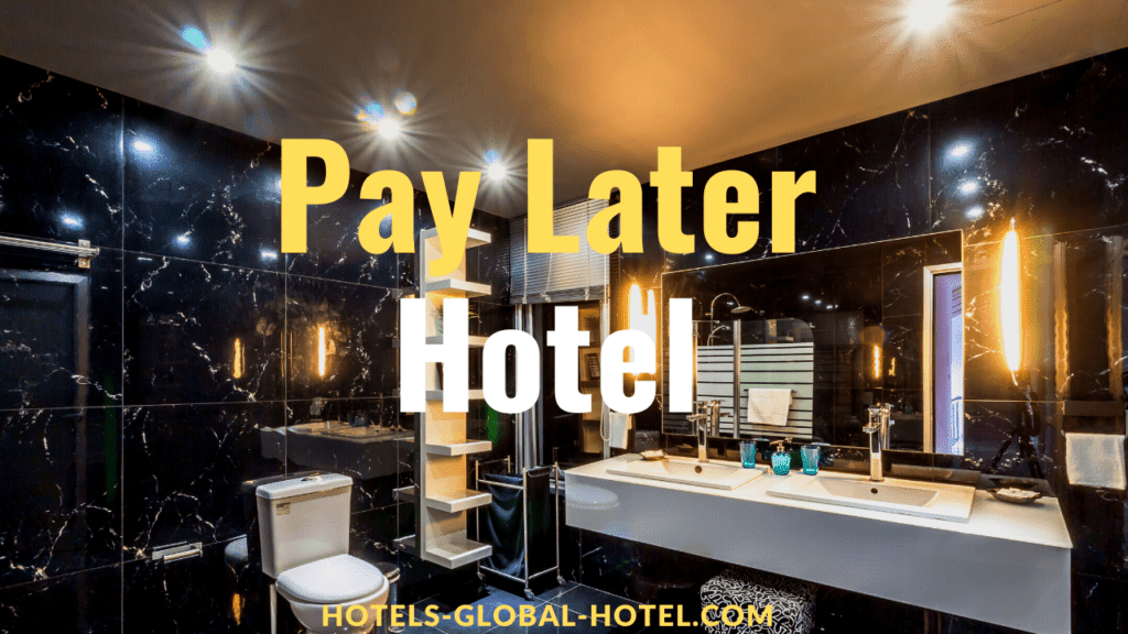 Pay Later Hotel