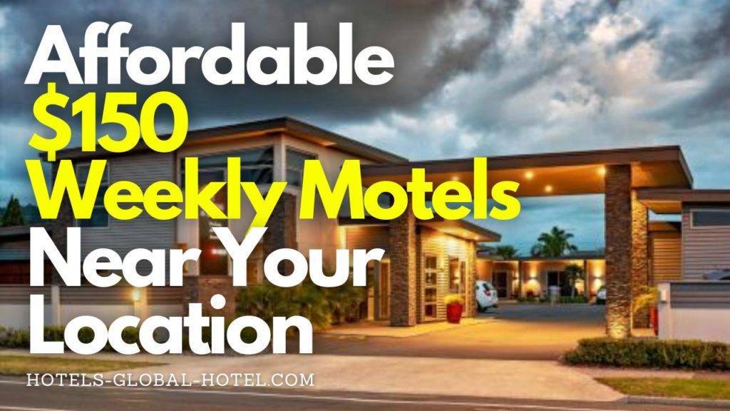 Affordable $150 Weekly Motels