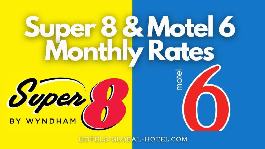 Super 8 & Motel 6 Monthly Rates